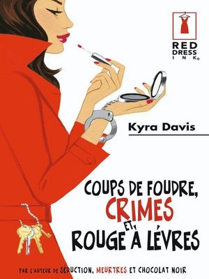cover image of Coups de foudre, crimes et rouge à lèvres